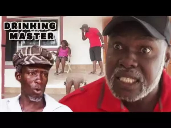 Drinking Master 1- (ghana Movies Latest) Latest Ghanian Asante